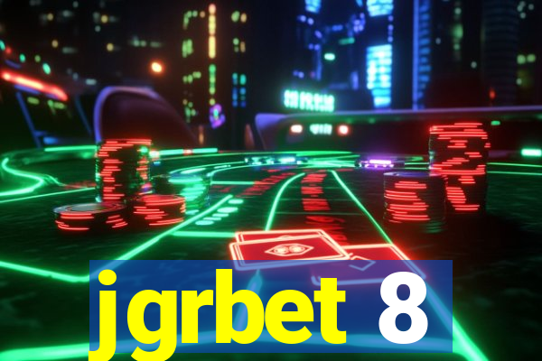 jgrbet 8